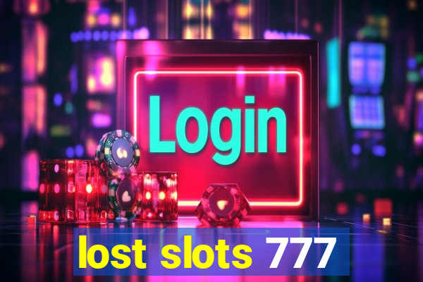 lost slots 777